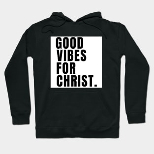 Good Vibes for Christ - BlackText Unisex Christian Cotton T-Shirt, Fun Retro Imagery, Trendy Spiritual Shirt, Christian Apparel, Comy, Soft Hoodie